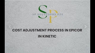 Cost Adjustment Process in EPICOR KINETIC [upl. by Spindell]