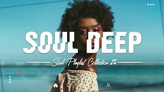 Neo soul Music  Best soul songs for your mood  Relaxing soul music Playlist 2023 [upl. by Zaremski390]