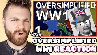 British Guy Reacts to WW1 OVERSIMPLIFIED  FIRST TIME REACTION [upl. by Kaiulani]