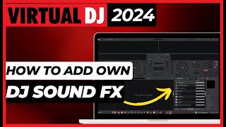 UPGRADE Your VIRTUAL DJ with Custom DJ SOUND FX Easy Tutorial [upl. by Christian]