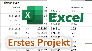 Fahrtenbuch mit Excel  erstes Projekt mit Schritt für SchrittAnleitung [upl. by Sussman]