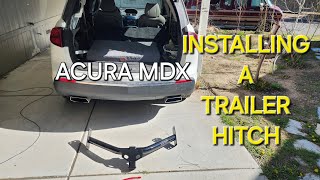 TRAILER HITCH INSTALLATION  ACURA MDX [upl. by Trager200]