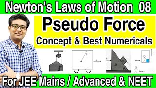 Non Inertial Frame of Reference and Pseudo Force  Pseudo Force  Numericals  Tricks  JEE  NEET [upl. by Annait]