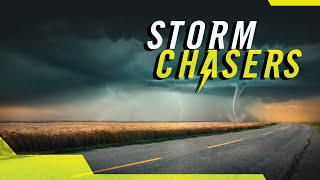 Storm Chasers  Part 3  Priorities in A Storm [upl. by Ierbua]