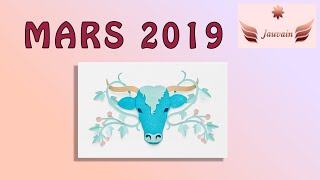 Horoscope Mars 2019 TAUREAU [upl. by Ingra]