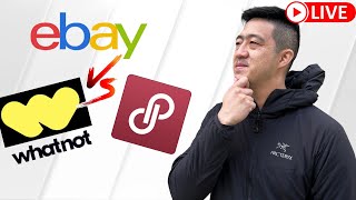 Which is best in 2023 eBay Poshmark or Whatnot LIVE QampA [upl. by Bloom614]