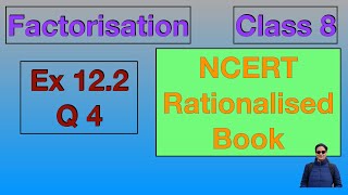 Ex 122 Q4 Class 8 Factorisation Chapter 12 NCERT CBSE Maths [upl. by Loriner]