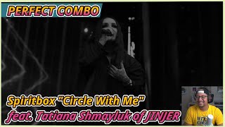 Spiritbox Circle With Me ft Tatiana Shmayluk of Jinjer LIVE REACTION AND REVIEW [upl. by Eltrym]