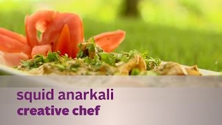 Creative Chef  Squid Anarkali  Kappa TV [upl. by Domela]