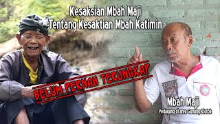 Kesaksian Mbah Maji tentang Kesaktian Mbah Katimin  Belum Pernah Terungkap [upl. by Imhskal]