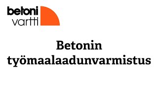 Betonivartti 432024 Betonin työmaalaadunvarmistus [upl. by Oicnevuj602]