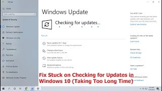 Fix Windows 10 Checking for Update Stuck or Taking Too Long Time [upl. by Noivax]