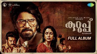 Kurup Malayalam  Full Album  Dulquer Salmaan  Sobhita Dhulipala  Srinath Rajendran [upl. by Einatsed]