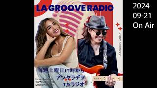 アシヤ・ラヂヲ 『LA GROOVE RADIO』20240921 [upl. by Chaim]