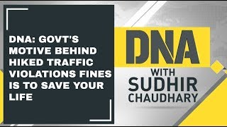 DNA Govts motive behind hiked traffic violations fines is to save your life Watch analysis [upl. by Huey]