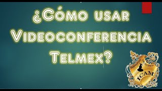 Videoconferencia Telmex para alumnos [upl. by Aydni]