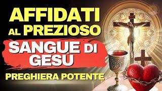 Sotto il Prezioso Sangue di Gesù  Preghiera Potente per la Protezione e la Benedizione [upl. by Yraeht949]