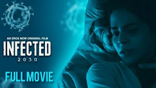 Infected 2030  Eros Now  Full movie  2021viral [upl. by Mcwilliams]