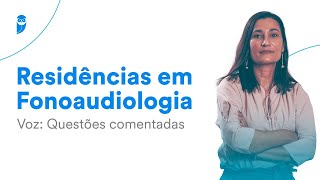 Residências em Fonoaudiologia  Voz Questões comentadas [upl. by Gerrie]