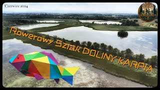 ROWEROWY SZLAK DOLINY KARPIA Czerwiec 2024 [upl. by Aniat]