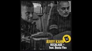 Jerry Kahn  Recalage avec Busta Flex [upl. by Lundgren]