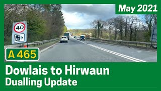 A465 Section 5 amp 6 Dowlais to Hirwaun Dualling Update  May 2021 [upl. by Aikemehs]