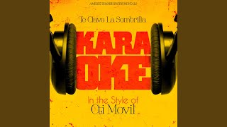 Te Clavo La Sombrilla In the Style of Cti Movil Karaoke Version [upl. by Oenire]