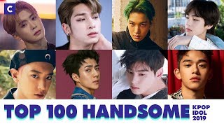 TOP 100 HANDSOME KPOP IDOL 2019 [upl. by Spalla519]