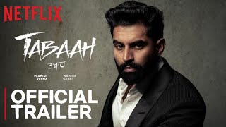 Tabaah  Official Trailer  Parmish Verma Wamiqa Gabbi  3rd May 2024 [upl. by Graehme131]