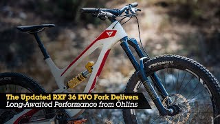 Vital Rides the Updated Öhlins RXF 36 EVO Mountain Bike Fork [upl. by Downs]