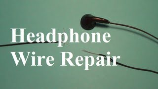 How to Repair Headphone Wires [upl. by Emsmus132]