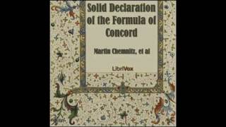 Solid Declaration of the Formula of Concord by Martin Chemnitz audiobook [upl. by Erusaert]