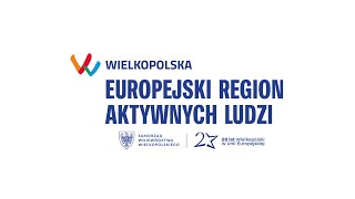 Wielkopolska – Europejski Region Aktywnych Ludzi [upl. by Marcin455]