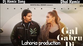 Gabro Di Gall Karola Maan Dj Remix Song New Punjabi Song [upl. by Thornburg]