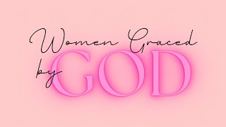 Women Graced by God Bible Study  The Wages of Sin is Death [upl. by Nereil]