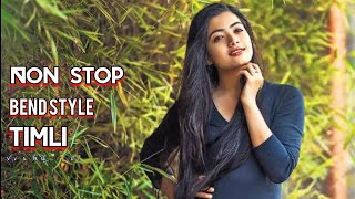 Non Stop bend style timli full mix song 2023 special timlisong rimix bendtimli VIBHU07mix [upl. by Antoinette]