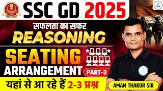 Sitting Arrangement  Part 03  Complete Reasoning  SSC GD 2025  By Aman Thakur Sir ssc [upl. by Eilsil397]