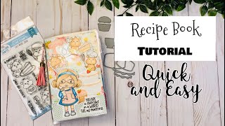 Recipe Book  Quick and Easy Tutorial [upl. by Anaehr78]