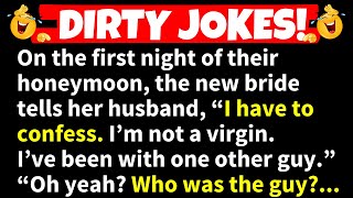 🤣DIRTY JOKES  “I have a confession to make I’m not a virgin I’ve been with one other guy” [upl. by Melantha]