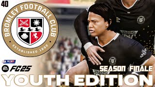 SEASON FINALE  FC 25 Career Mode  Youth Edition  Bromley FC  EP 40 [upl. by Costanzia]