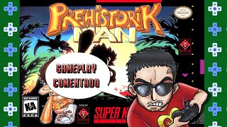 Zerando Jogos Comentado  Prehistorik Man SNES [upl. by Nnep992]