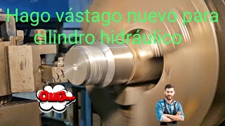 ¡Haciendo vástago nuevo para cilindro grua torno fabricacion tornoconvencional torneado [upl. by Ased]