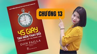 45 Giây Tạo Nên Thay Đổi  Chương 13  Cô Trang Mon [upl. by Arinaj80]