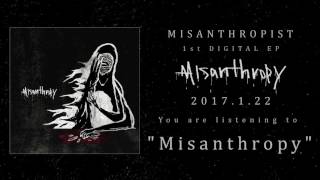 Misanthropist  quotMisanthropyquot [upl. by Nave]