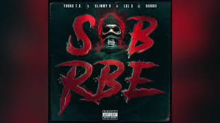 SOB X RBE  Anti Social Official Audio  Gangin [upl. by Nestor]