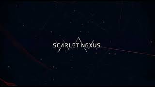 Scarlet Nexus Game Rip OST  Incompatible Thoughts Brain Drive Arrangement [upl. by Signe]