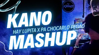 Kano Mashup 1  Hay Lupita X Pa Chocarlo Pegao [upl. by Hadsall]