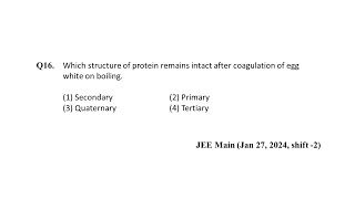 Q16 JEE Main Chemistry PYQ Jan 27 2024 Shift 2  Denaturation of proteins  NEON JEE NEET [upl. by Ahseryt565]