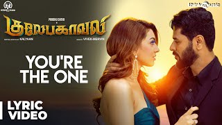 Gulaebaghavali  Youre The One Song with Lyrics  Prabhu Deva Hansika  VivekMervin  Kalyaan [upl. by Llecrup85]