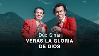 Dúo Sinaí Veras La Gloria De Dios Video OFICIAL [upl. by Suoirtemed]